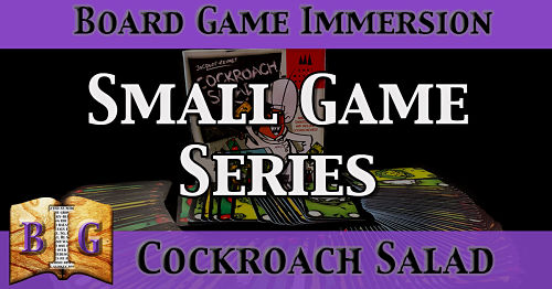 Small Game Series Cockroach Salad SGS