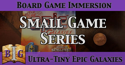 Small Game Series #2: Ultra-Tiny Epic Galaxies